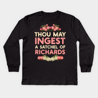 Thou may ingest a satchel of Richards gift Kids Long Sleeve T-Shirt